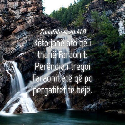 Picture 04 - Zanafilla 41:28 ALB - Këto janë ato që i thanë Faraonit: Perëndia - Bible Verse Picture