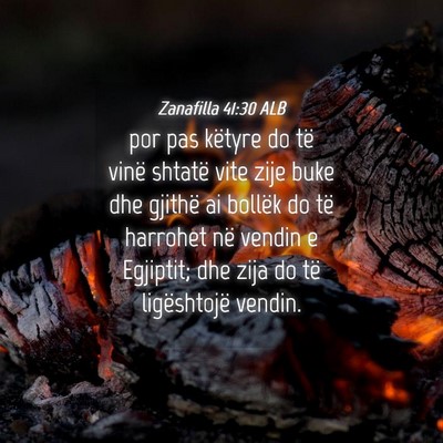 Picture 04 - Zanafilla 41:30 ALB - por pas këtyre do të vinë shtatë vite zije - Bible Verse Picture