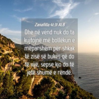 Picture 04 - Zanafilla 41:31 ALB - Dhe në vend nuk do ta kujtojnë më bollëkun e - Bible Verse Picture