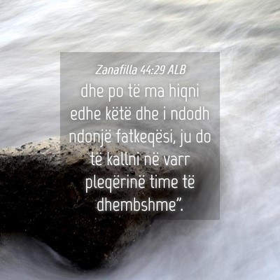 Picture 04 - Zanafilla 44:29 ALB - dhe po të ma hiqni edhe këtë dhe i ndodh - Bible Verse Picture
