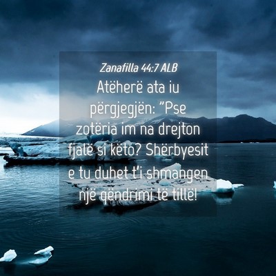 Picture 04 - Zanafilla 44:7 ALB - Atëherë ata iu përgjegjën: 