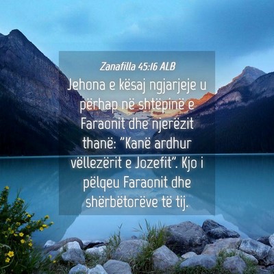 Picture 04 - Zanafilla 45:16 ALB - Jehona e kësaj ngjarjeje u përhap në - Bible Verse Picture