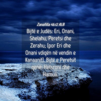 Picture 04 - Zanafilla 46:12 ALB - Bijtë e Judës: Eri, Onani, Shelahu, Peretsi dhe - Bible Verse Picture