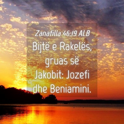 Picture 04 - Zanafilla 46:19 ALB - Bijtë e Rakelës, gruas së Jakobit: Jozefi dhe - Bible Verse Picture