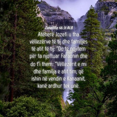 Picture 04 - Zanafilla 46:31 ALB - Atëherë Jozefi u tha vëllezërve të tij dhe - Bible Verse Picture