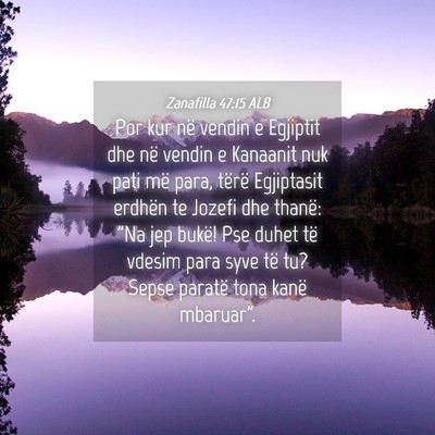 Picture 04 - Zanafilla 47:15 ALB - Por kur në vendin e Egjiptit dhe në vendin e - Bible Verse Picture