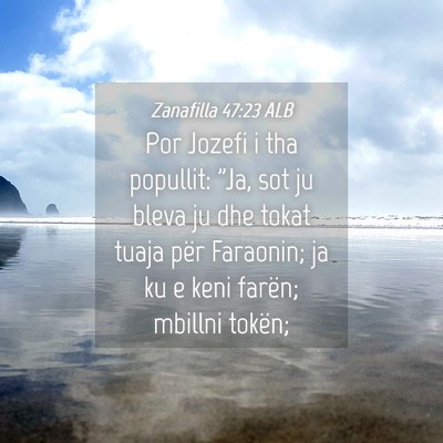 Picture 04 - Zanafilla 47:23 ALB - Por Jozefi i tha popullit: 