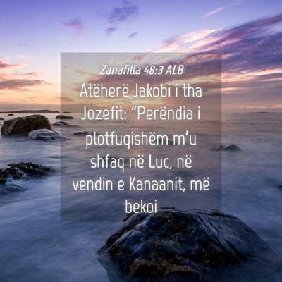 Picture 04 - Zanafilla 48:3 ALB - Atëherë Jakobi i tha Jozefit: 