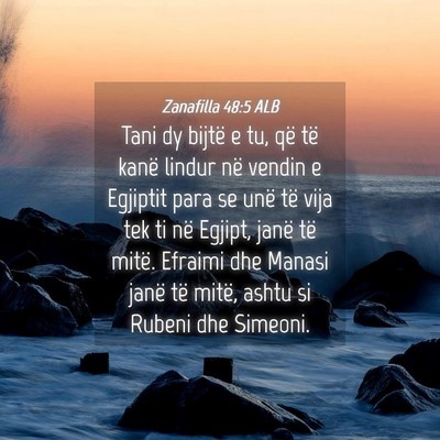 Picture 04 - Zanafilla 48:5 ALB - Tani dy bijtë e tu, që të kanë lindur në - Bible Verse Picture