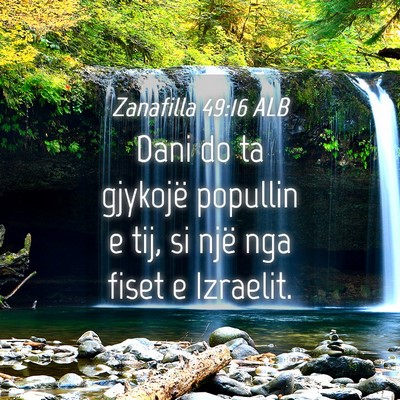 Picture 04 - Zanafilla 49:16 ALB - Dani do ta gjykojë popullin e tij, si një nga - Bible Verse Picture