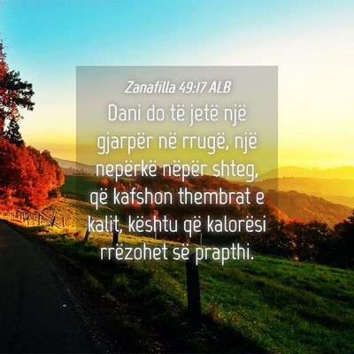 Picture 04 - Zanafilla 49:17 ALB - Dani do të jetë një gjarpër në rrugë, një - Bible Verse Picture
