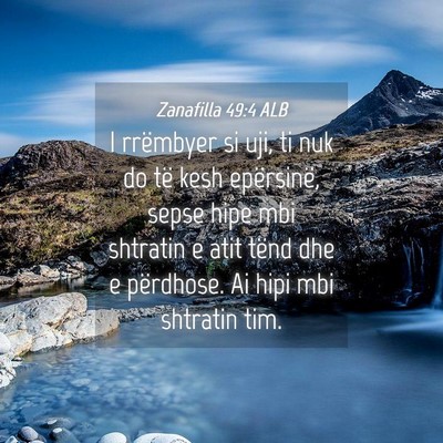 Picture 04 - Zanafilla 49:4 ALB - I rrëmbyer si uji, ti nuk do të kesh - Bible Verse Picture