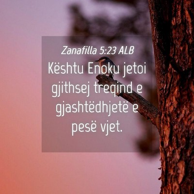 Picture 04 - Zanafilla 5:23 ALB - Kështu Enoku jetoi gjithsej treqind e - Bible Verse Picture
