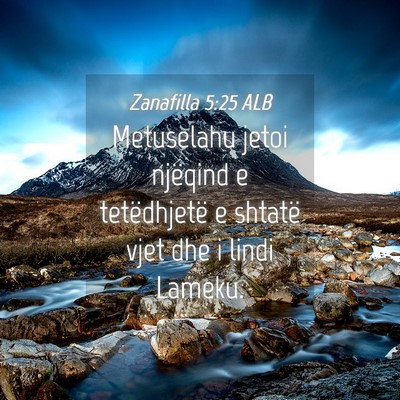 Picture 04 - Zanafilla 5:25 ALB - Metuselahu jetoi njëqind e tetëdhjetë e - Bible Verse Picture