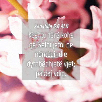 Picture 04 - Zanafilla 5:8 ALB - Kështu tërë koha që Sethi jetoi qe - Bible Verse Picture
