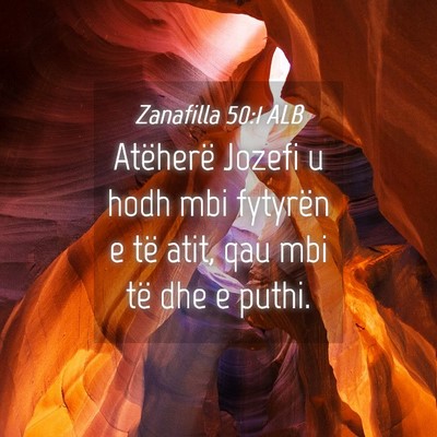 Picture 04 - Zanafilla 50:1 ALB - Atëherë Jozefi u hodh mbi fytyrën e të atit, - Bible Verse Picture