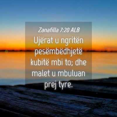 Picture 04 - Zanafilla 7:20 ALB - Ujërat u ngritën pesëmbëdhjetë kubitë mbi - Bible Verse Picture