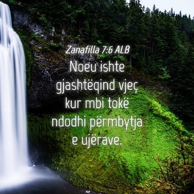 Picture 04 - Zanafilla 7:6 ALB - Noeu ishte gjashtëqind vjeç kur mbi tokë - Bible Verse Picture