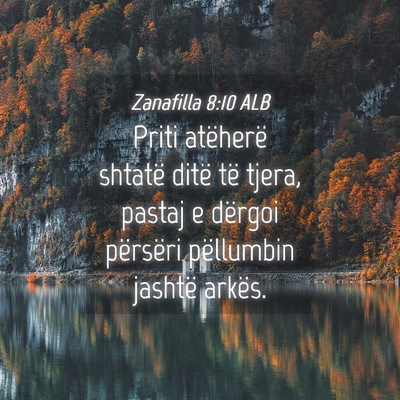 Picture 04 - Zanafilla 8:10 ALB - Priti atëherë shtatë ditë të tjera, pastaj e - Bible Verse Picture