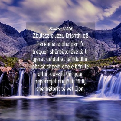 Picture 04 - Zbulesa 1:1 ALB - Zbulesa e Jezu Krishtit, që Perëndia ia dha - Bible Verse Picture