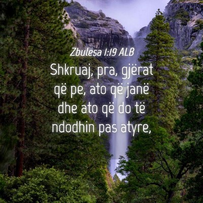 Picture 04 - Zbulesa 1:19 ALB - Shkruaj, pra, gjërat që pe, ato që janë dhe - Bible Verse Picture
