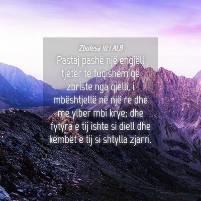 Picture 04 - Zbulesa 10:1 ALB - Pastaj pashë një engjëll tjetër të fuqishëm - Bible Verse Picture