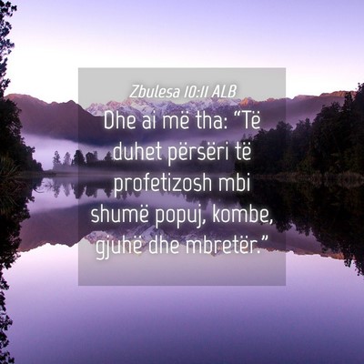Picture 04 - Zbulesa 10:11 ALB - Dhe ai më tha: “Të duhet përsëri të - Bible Verse Picture