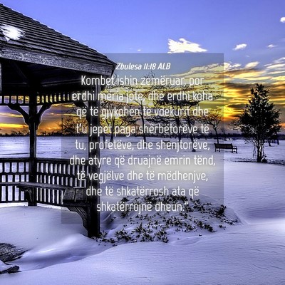 Picture 04 - Zbulesa 11:18 ALB - Kombet ishin zemëruar, por erdhi mëria jote, - Bible Verse Picture
