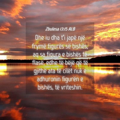 Picture 04 - Zbulesa 13:15 ALB - Dhe iu dha t’i japë një frymë figurës së - Bible Verse Picture