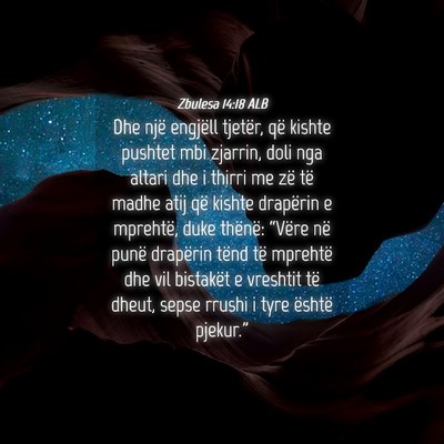 Picture 04 - Zbulesa 14:18 ALB - Dhe një engjëll tjetër, që kishte pushtet mbi - Bible Verse Picture