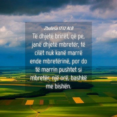 Picture 04 - Zbulesa 17:12 ALB - Të dhjetë brirët, që pe, janë dhjetë - Bible Verse Picture