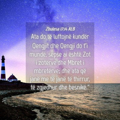 Picture 04 - Zbulesa 17:14 ALB - Ata do të luftojnë kundër Qengjit dhe Qengji - Bible Verse Picture
