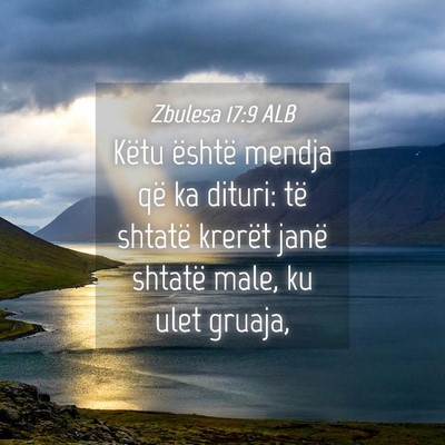 Picture 04 - Zbulesa 17:9 ALB - Këtu është mendja që ka dituri: të shtatë - Bible Verse Picture
