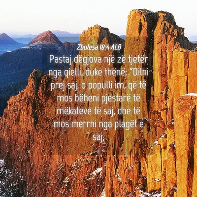Picture 04 - Zbulesa 18:4 ALB - Pastaj dëgjova një zë tjetër nga qielli, duke - Bible Verse Picture