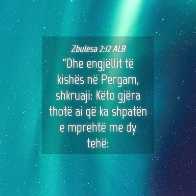 Picture 04 - Zbulesa 2:12 ALB - “Dhe engjëllit të kishës në Pergam, - Bible Verse Picture