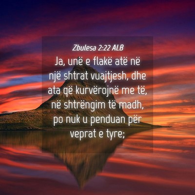 Picture 04 - Zbulesa 2:22 ALB - Ja, unë e flakë atë në një shtrat vuajtjesh, - Bible Verse Picture