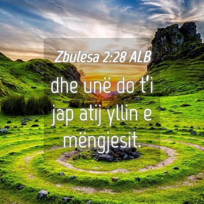 Picture 04 - Zbulesa 2:28 ALB - dhe unë do t’i jap atij yllin e - Bible Verse Picture