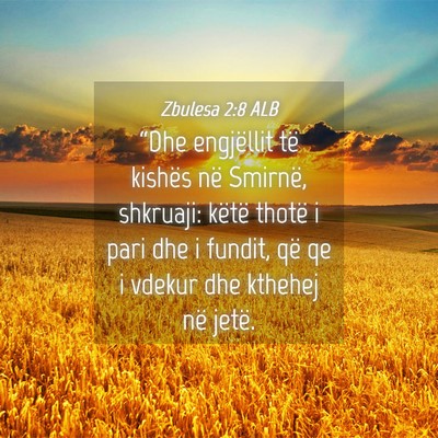 Picture 04 - Zbulesa 2:8 ALB - “Dhe engjëllit të kishës në Smirnë, - Bible Verse Picture