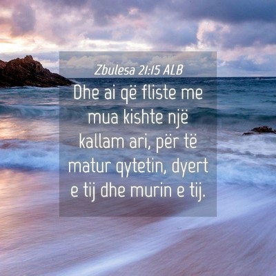 Picture 04 - Zbulesa 21:15 ALB - Dhe ai që fliste me mua kishte një kallam ari, - Bible Verse Picture