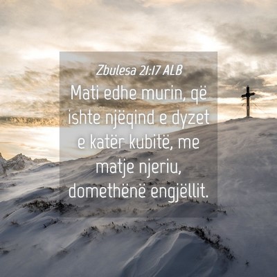 Picture 04 - Zbulesa 21:17 ALB - Mati edhe murin, që ishte njëqind e dyzet e - Bible Verse Picture
