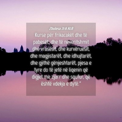 Picture 04 - Zbulesa 21:8 ALB - Kurse për frikacakët dhe të pabesët, dhe të - Bible Verse Picture