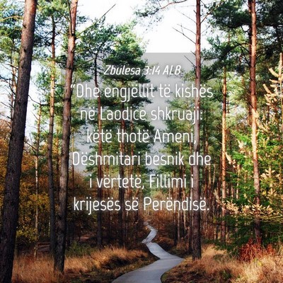 Picture 04 - Zbulesa 3:14 ALB - “Dhe engjëllit të kishës në Laodice - Bible Verse Picture