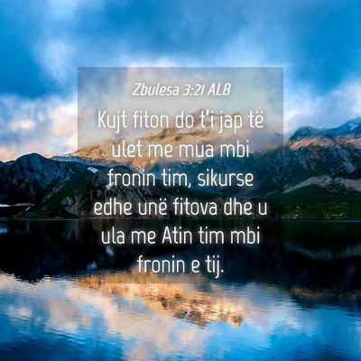 Picture 04 - Zbulesa 3:21 ALB - Kujt fiton do t’i jap të ulet me mua mbi - Bible Verse Picture