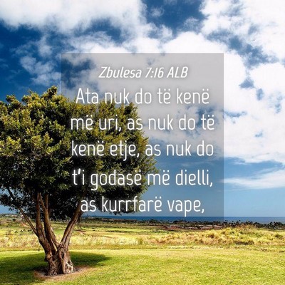 Picture 04 - Zbulesa 7:16 ALB - Ata nuk do të kenë më uri, as nuk do të kenë - Bible Verse Picture