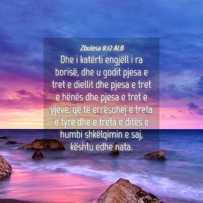 Picture 04 - Zbulesa 8:12 ALB - Dhe i katërti engjëll i ra borisë, dhe u godit - Bible Verse Picture