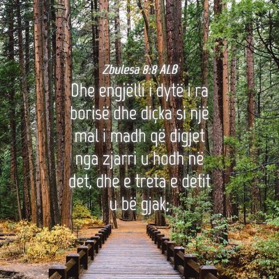 Picture 04 - Zbulesa 8:8 ALB - Dhe engjëlli i dytë i ra borisë dhe diçka si - Bible Verse Picture