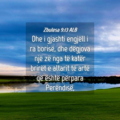 Picture 04 - Zbulesa 9:13 ALB - Dhe i gjashti engjëll i ra borisë, dhe dëgjova - Bible Verse Picture