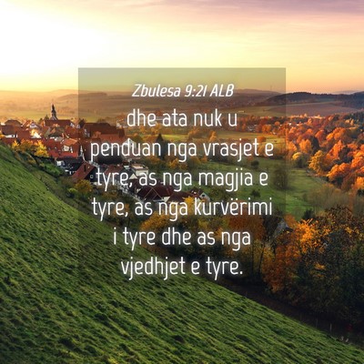 Picture 04 - Zbulesa 9:21 ALB - dhe ata nuk u penduan nga vrasjet e tyre, as nga - Bible Verse Picture