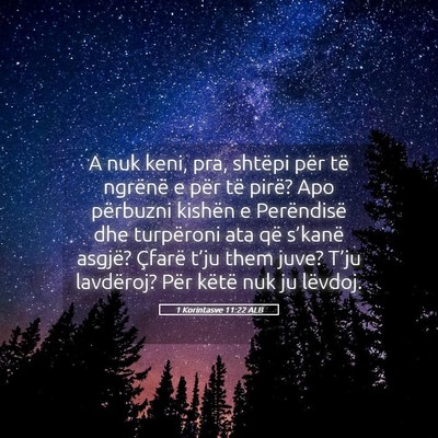 Picture 05 - 1 Korintasve 11:22 ALB - A nuk keni, pra, shtëpi për të ngrënë e për - Bible Verse Picture