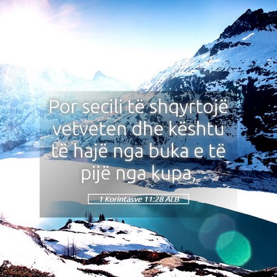 Picture 05 - 1 Korintasve 11:28 ALB - Por secili të shqyrtojë vetveten dhe kështu - Bible Verse Picture